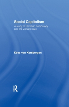 Paperback Social Capitalism: A Study of Christian Democracy and the Welfare State Book