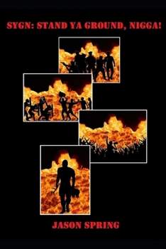 Paperback Sygn: Stand Ya Ground, Nigga! Book