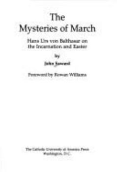 Paperback Mysteries of March: Hans Urs Balthasar on the Incarnation and Easter Book