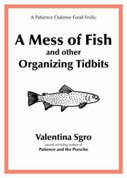 Paperback A Mess of Fish and other Organizing Tidbits Book