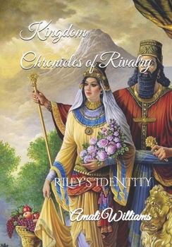 Paperback Kingdom Chronicles of Rivalry: Riley's Identity Book