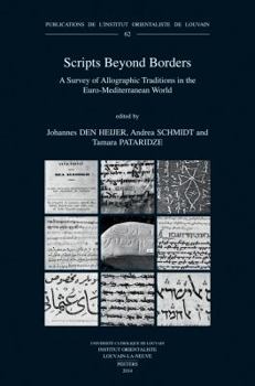 Paperback Scripts Beyond Borders: A Survey of Allographic Traditions in the Euro-Mediterranean World Book