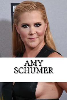 Paperback Amy Schumer: A Biography Book