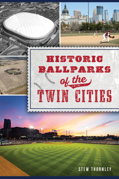 Paperback Historic Ballparks of the Twin Cities Book