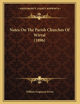 Paperback Notes On The Parish Churches Of Wirral (1896) Book