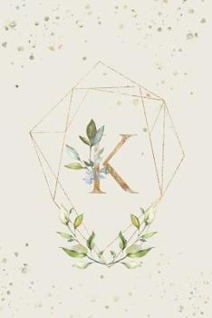 Paperback K: Monogrammed Journal Diary with Watercolor Greens and Gold Accents (Lined) Book