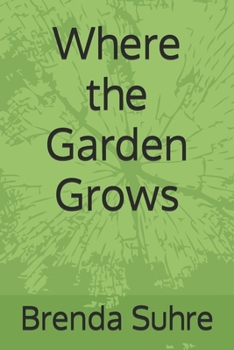 Paperback Where the Garden Grows Book