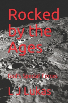 Paperback Rocked by the Ages: God's Special Forces Novel Series #2 Book