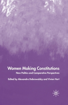 Paperback Women Making Constitutions: New Politics and Comparative Perspectives Book