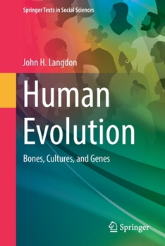 Paperback Human Evolution: Bones, Cultures, and Genes Book