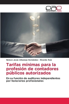 Tarifas mínimas para la profesión de contadores públicos autorizados (Spanish Edition)