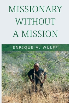 Paperback Missionary without a Mission... Book