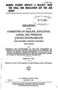 Paperback Making patient privacy a reality: does the final HHS regulation get the job done? Book