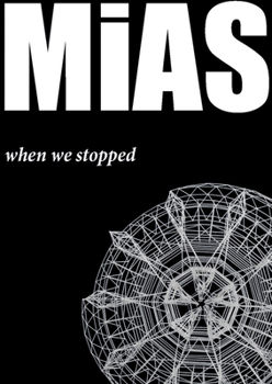 Hardcover Mias: When We Stopped Book