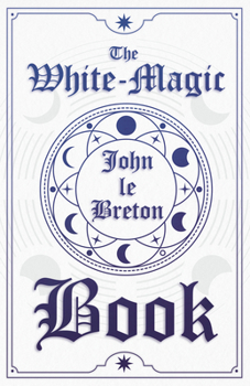 Hardcover The White-Magic Book