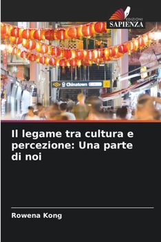 Paperback Il legame tra cultura e percezione: Una parte di noi Book