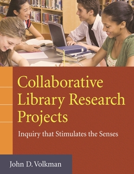Paperback Collaborative Library Research Projects: Inquiry That Stimulates the Senses Book
