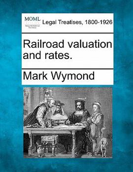 Paperback Railroad Valuation and Rates. Book
