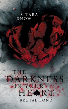 Paperback The Darkness In Your Heart: Brutal Bond [German] Book
