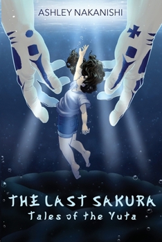 Paperback The Last Sakura: Tales of The Yuta Book