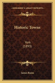 Paperback Historic Towns: York (1893) Book