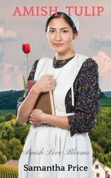 Paperback Amish Tulip (Amish Love Blooms) Book