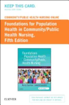 Printed Access Code Community/Public Health Nursing Online for Stanhope and Lancaster: Foundations for Population Health in Community/Public Health Nursing (Access Card) Book
