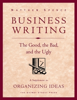 Paperback Business Writing: The Good, the Bad, and the Ugly Book