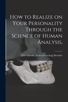 Paperback How to Realize on Your Personality Through the Science of Human Analysis, Book