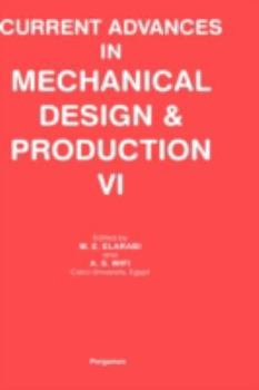 Hardcover Current Advances in Mechanical Design and Production VI Book