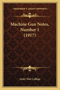Paperback Machine Gun Notes, Number 1 (1917) Book