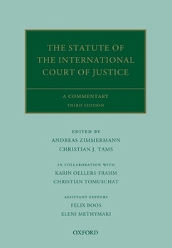 Hardcover The Statute of the International Court of Justice: A Commentary Book