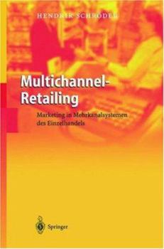 Hardcover Multichannel-Retailing: Marketing in Mehrkanalsystemen des Einzelhandels [German] Book