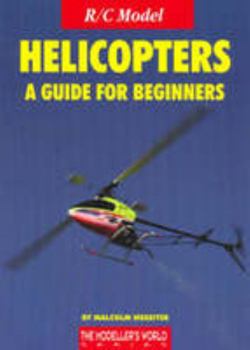 Paperback R/C Model Helicopters a Guide for Beginners Book