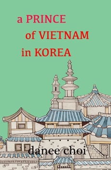 Paperback A Prince of Vietnam in Korea Book