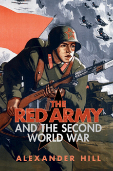 Paperback The Red Army and the Second World War Book