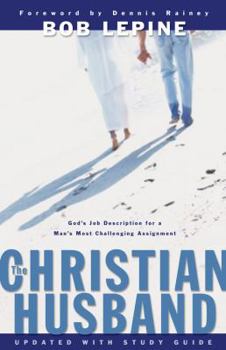 Hardcover The Christian Husband: God's Job Description for a Man's Most Challenging Assignment Book
