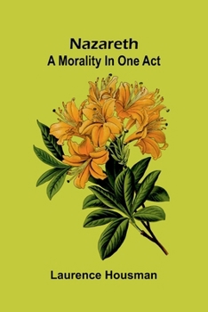 Paperback Nazareth: a morality in one act Book