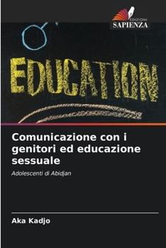 Paperback Comunicazione con i genitori ed educazione sessuale [Italian] Book