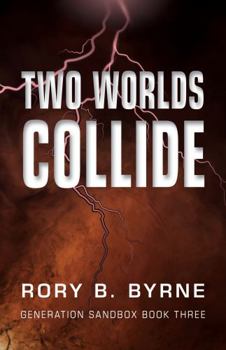 Paperback Two Worlds Collide: Generation Sandbox Series Book 3 Book
