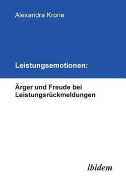 Paperback Leistungsemotionen: Ärger und Freude bei Leistungsrückmeldungen. [German] Book