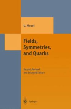 Paperback Fields, Symmetries, and Quarks Book