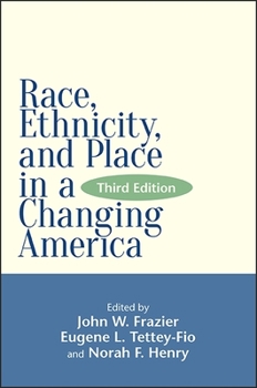 Paperback Race, Ethnicity, and Place in a Changing America, Third Edition Book