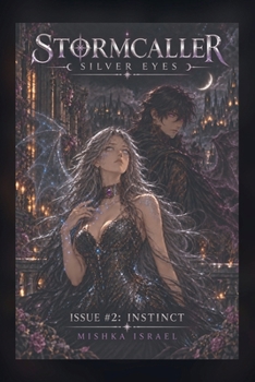 Paperback Stormcaller: Silver Eyes: Issue #2 Instinct Book