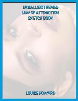 Paperback 'Modelling' Themed Law of Attraction Sketch Book