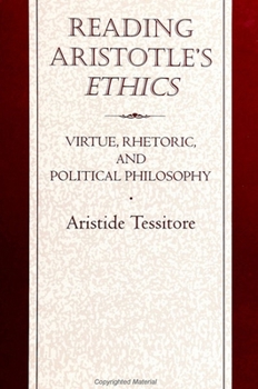 Paperback Reading Aristotle's Ethics: Virtue, Rhetoric, and Political Philosophy Book