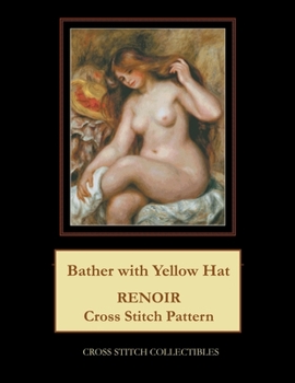 Paperback Bather with Yellow Hat: Renoir Cross Stitch Pattern Book