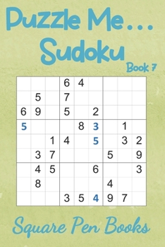 Puzzle Me... Sudoku Book 7