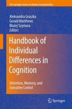 Hardcover Handbook of Individual Differences in Cognition: Attention, Memory, and Executive Control Book