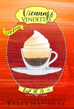 Viennas and Vendettas - Book #10 of the Cup of Jo Book